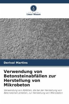 Verwendung von Betonsteinabfällen zur Herstellung von Mikrobeton - Martins, Derival