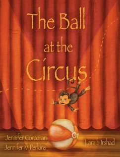 The Ball at the Circus - Corcoran, Jennifer; Perkins, Jennifer M