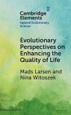 Evolutionary Perspectives on Enhancing Quality of Life
