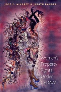 Women's Property Rights Under Cedaw - Alvarez, José E; Bauder, Judith