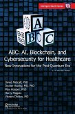 ABC - AI, Blockchain, and Cybersecurity for Healthcare