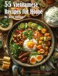 55 Vietnamese Recipes for Home - Bild 1