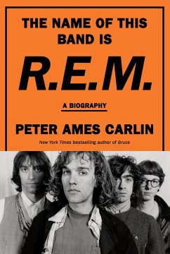 The Name of This Band Is R.E.M. - Carlin, Peter Ames