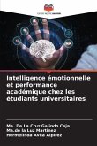 Intelligence émotionnelle et performance académique chez les étudiants universitaires