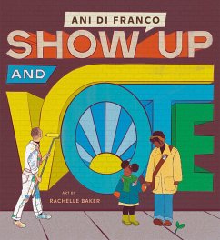 Show Up and Vote - Difranco, Ani