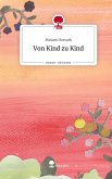 Von Kind zu Kind. Life is a Story - story.one