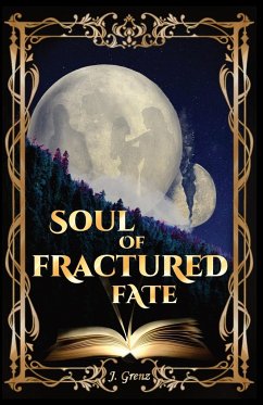 Soul of Fractured Fate - Grenz, J.