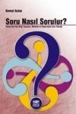 Soru Nasil Sorulur