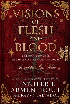 Visions of Flesh and Blood - Armentrout, Jennifer L.; Salvador, Rayvn