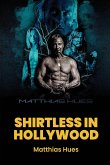 Shirtless in Hollywood