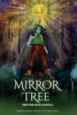 Mirror Tree