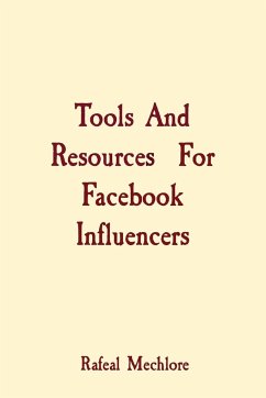 Tools And Resources For Facebook Influencers - Mechlore, Rafeal