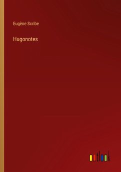 Hugonotes - Scribe, Eugène