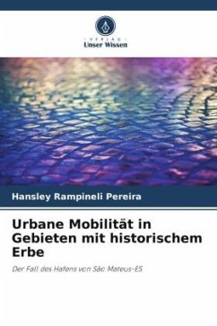 Urbane Mobilität in Gebieten mit historischem Erbe - Rampineli Pereira, Hansley