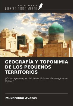 GEOGRAFÍA Y TOPONIMIA DE LOS PEQUEÑOS TERRITORIOS - Avezov, Mukhriddin