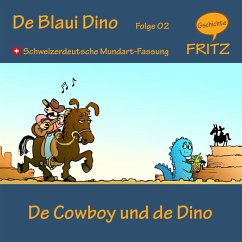 De Cowboy und de Dino (MP3-Download) - Gschichtefritz