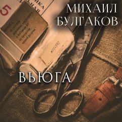 The Blizzard (MP3-Download) - Mikhail Bulgakov