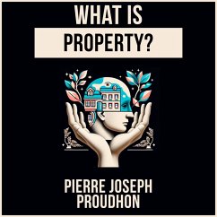 What Is Property? (MP3-Download) - Proudhon, Pierre Joseph