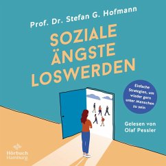 Soziale Ängste loswerden (MP3-Download) - Hofmann, Stefan G.