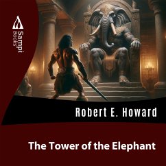 The Tower of the Elephant (MP3-Download) - Howard, Robert E.