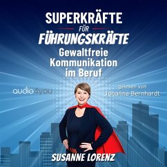 Superkräfte für Führungskräfte (MP3-Download) - Lorenz, Susanne