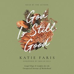 God Is Still Good (MP3-Download) - Faris, Katie