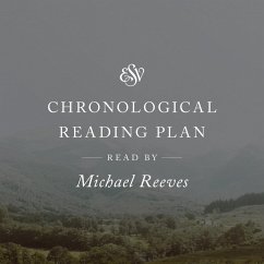 ESV Audio Bible, Chronological Reading Plan, Read by Michael Reeves (MP3-Download) - Books, Crossway