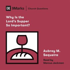 Why Is the Lord's Supper So Important? (MP3-Download) - Sequeira, Aubrey M.