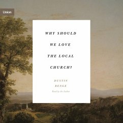 Why Should We Love the Local Church? (MP3-Download) - Benge, Dustin
