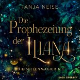 Die Prophezeiung der Iliana (Die Seelenmagierin 1) (MP3-Download)