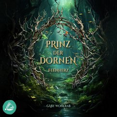 Prinz der Dornen: Feenherz (MP3-Download) - Wohlrab, Gaby