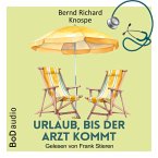 Urlaub, bis der Arzt kommt (MP3-Download)