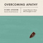 Overcoming Apathy (MP3-Download)