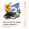 Does God Care about Gender Identity?... - Bild 1