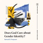 Does God Care about Gender Identity? (MP3-Download)