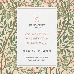 The Lord's Work in the Lord's Way and No Little People (MP3-Download) - Schaeffer, Francis A.