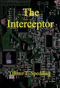 The Interceptor (eBook, ePUB) - Spedding, Oliver T.
