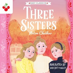 Three Sisters - The Easy Classics Epic Collection (MP3-Download) - Chekhov, Anton