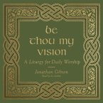 Be Thou My Vision (MP3-Download)