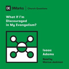 What If I'm Discouraged in My Evangelism? (MP3-Download) - Adams, Isaac