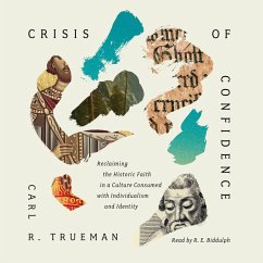 Crisis of Confidence (MP3-Download) - Trueman, Carl R.