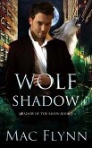 Wolf Shadow: A Werewolf Shifter Romance (Shadow of the Moon Book 3) (eBook, ePUB)