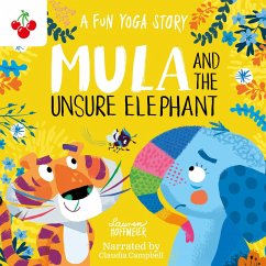 Mula and the Unsure Elephant: A Fun Yoga Story (MP3-Download) - Hoffmeier, Lauren