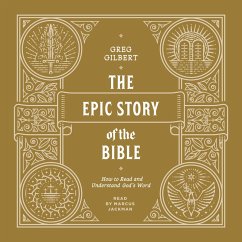 The Epic Story of the Bible (MP3-Download) - Gilbert, Greg