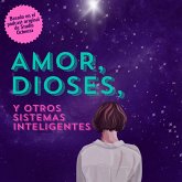 Amor, dioses y otros sistemas inteligentes (MP3-Download)