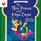 Arabian Nights: The Three Princes and the Magic Carpet - The Arabian Nights Children's Collection (Easy Classics) (MP3-Download)