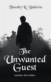 The Unwanted Guest and Other Short Thrillers (eBook, ePUB)