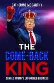 The Comeback King: Donald Trump's Unfinished Business (eBook, ePUB)