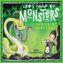 Leo's Map of Monsters: The Shrieking Serpent (MP3-Download) - Humphrey, Kris