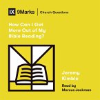 How Can I Get More Out of My Bible Reading? (MP3-Download)